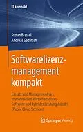 E-Book (pdf) Softwarelizenzmanagement kompakt von Stefan Brassel, Andreas Gadatsch