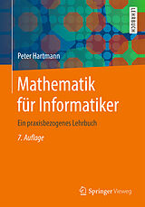 Kartonierter Einband Mathematik für Informatiker von Peter Hartmann