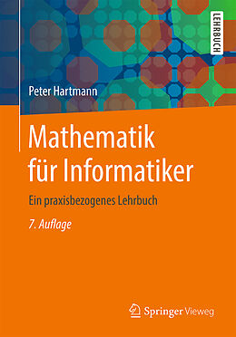 Kartonierter Einband Mathematik für Informatiker von Peter Hartmann