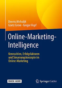 E-Book (pdf) Online-Marketing-Intelligence von Dennis Ahrholdt, Goetz Greve, Gregor Hopf