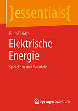 Kartonierter Einband Elektrische Energie von Rudolf Holze
