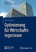 E-Book (pdf) Optimierung für Wirtschaftsingenieure von Martin Bünner