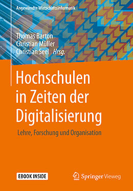 Kartonierter Einband Hochschulen in Zeiten der Digitalisierung von Gunnar (Prof. Dr.) Auth, Alfredo Azmitia, Thomas (Prof. Dr.) u a Barton