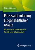 E-Book (pdf) Prozessoptimierung als ganzheitlicher Ansatz von Martin Hofmann