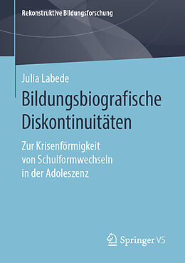 Kartonierter Einband Bildungsbiografische Diskontinuitäten von Julia Labede