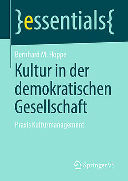 Kartonierter Einband Kultur in der demokratischen Gesellschaft von Bernhard M. Hoppe