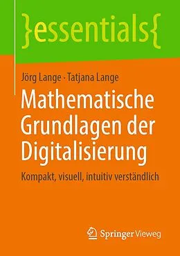 E-Book (pdf) Mathematische Grundlagen der Digitalisierung von Jörg Lange, Tatjana Lange