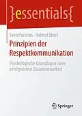E-Book (pdf) Prinzipien der Respektkommunikation von Sven Pastoors, Helmut Ebert
