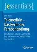 E-Book (pdf) Telemedizin  Das Recht der Fernbehandlung von Erik Hahn