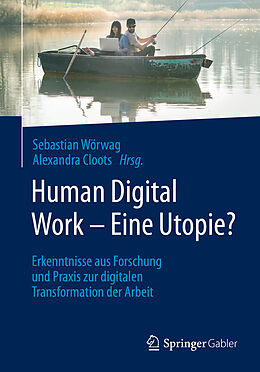 Kartonierter Einband Human Digital Work  Eine Utopie? von 