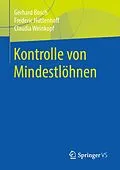 E-Book (pdf) Kontrolle von Mindestlöhnen von Gerhard Bosch, Frederic Hüttenhoff, Claudia Weinkopf