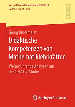 E-Book (pdf) Didaktische Kompetenzen von Mathematiklehrkräften von Georg Bruckmaier