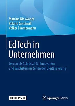 E-Book (pdf) EdTech in Unternehmen von Martina Nieswandt, Roland Geschwill, Volker Zimmermann
