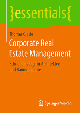 Kartonierter Einband Corporate Real Estate Management von Thomas Glatte