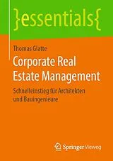 E-Book (pdf) Corporate Real Estate Management von Thomas Glatte
