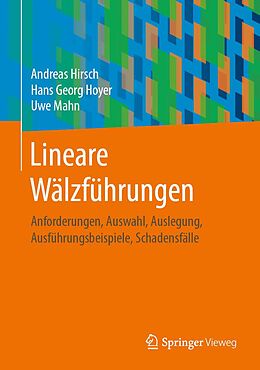 E-Book (pdf) Lineare Wälzführungen von Andreas Hirsch, Hans Georg Hoyer, Uwe Mahn