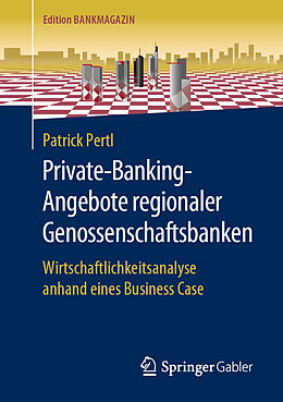 Kartonierter Einband Private-Banking-Angebote regionaler Genossenschaftsbanken von Patrick Pertl