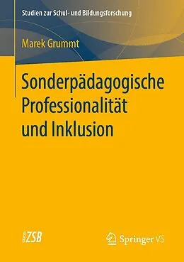 E-Book (pdf) Sonderpädagogische Professionalität und Inklusion von Marek Grummt
