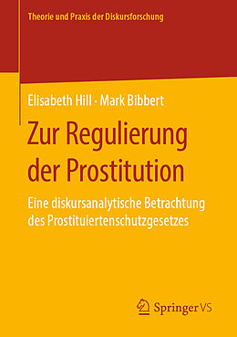 Kartonierter Einband Zur Regulierung der Prostitution von Elisabeth Hill, Mark Bibbert