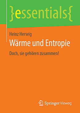 Kartonierter Einband Wärme und Entropie von Heinz Herwig