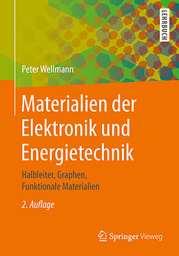 Kartonierter Einband Materialien der Elektronik und Energietechnik von Peter Wellmann