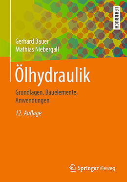 Kartonierter Einband Ölhydraulik von Gerhard Bauer, Mathias Niebergall