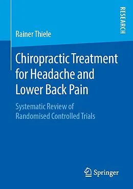 E-Book (pdf) Chiropractic Treatment for Headache and Lower Back Pain von Rainer Thiele