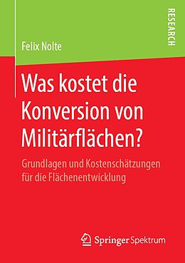 E-Book (pdf) Was kostet die Konversion von Militärflächen? von Felix Nolte