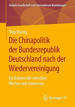 E-Book (pdf) Die Chinapolitik der Bundesrepublik Deutschland nach der Wiedervereinigung von Ying Huang
