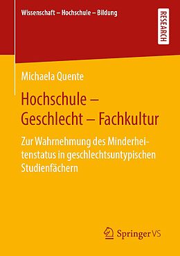 E-Book (pdf) Hochschule - Geschlecht - Fachkultur von Michaela Quente