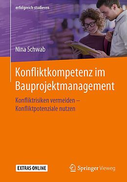 E-Book (pdf) Konfliktkompetenz im Bauprojektmanagement von Nina Schwab
