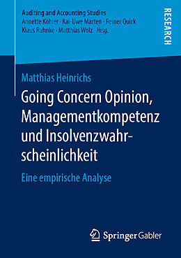 Kartonierter Einband Going Concern Opinion, Managementkompetenz und Insolvenzwahrscheinlichkeit von Matthias Heinrichs