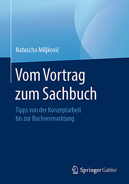 E-Book (pdf) Vom Vortrag zum Sachbuch von Natascha Miljkovi