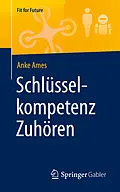 E-Book (pdf) Schlüsselkompetenz Zuhören von Anke Ames