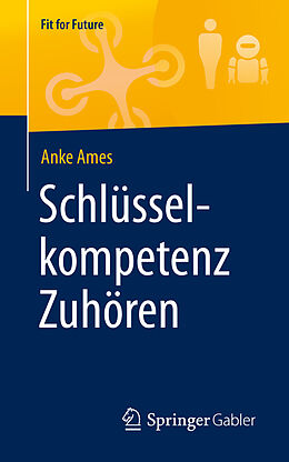 E-Book (pdf) Schlüsselkompetenz Zuhören von Anke Ames