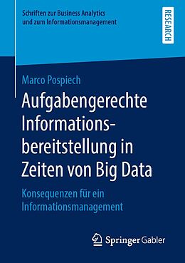 E-Book (pdf) Aufgabengerechte Informationsbereitstellung in Zeiten von Big Data von Marco Pospiech