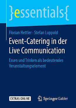 Kartonierter Einband Event-Catering in der Live Communication von Florian Hettler, Stefan Luppold