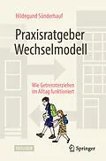 E-Book (pdf) Praxisratgeber Wechselmodell von Hildegund Sünderhauf
