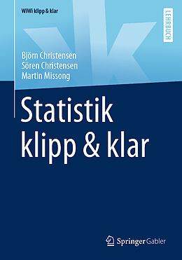 Kartonierter Einband Statistik klipp &amp; klar von Björn Christensen, Sören Christensen, Martin Missong