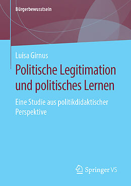 Kartonierter Einband Politische Legitimation und politisches Lernen von Luisa Girnus