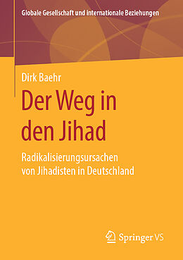 Kartonierter Einband Der Weg in den Jihad von Dirk Baehr