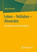E-Book (pdf) Leben - Teilhaben - Altwerden von Anton Amann