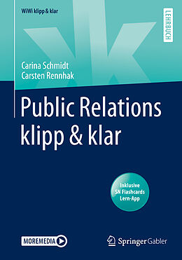 Kartonierter Einband Public Relations klipp &amp; klar von Carsten Rennhak, Carina Schmidt