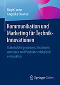 E-Book (pdf) Kommunikation und Marketing für Technik-Innovationen von Birgit Lutzer, Angelika Howind