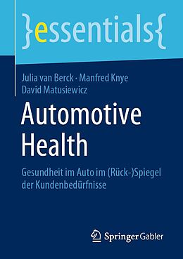 E-Book (pdf) Automotive Health von Julia van Berck, Manfred Knye, David Matusiewicz