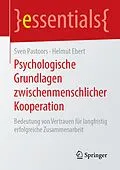 E-Book (pdf) Psychologische Grundlagen zwischenmenschlicher Kooperation von Sven Pastoors, Helmut Ebert