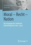 E-Book (pdf) Moral - Recht - Nation von Christian Papilloud, Cécile Rol