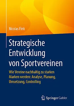 E-Book (pdf) Strategische Entwicklung von Sportvereinen von Nicolas Fink