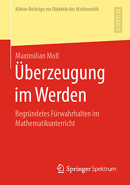 Kartonierter Einband Überzeugung im Werden von Maximilian Moll