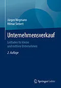 E-Book (pdf) Unternehmensverkauf von Jürgen Wegmann, Hilmar Siebert